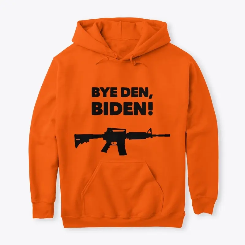 BYE-DEN BIDEN! 